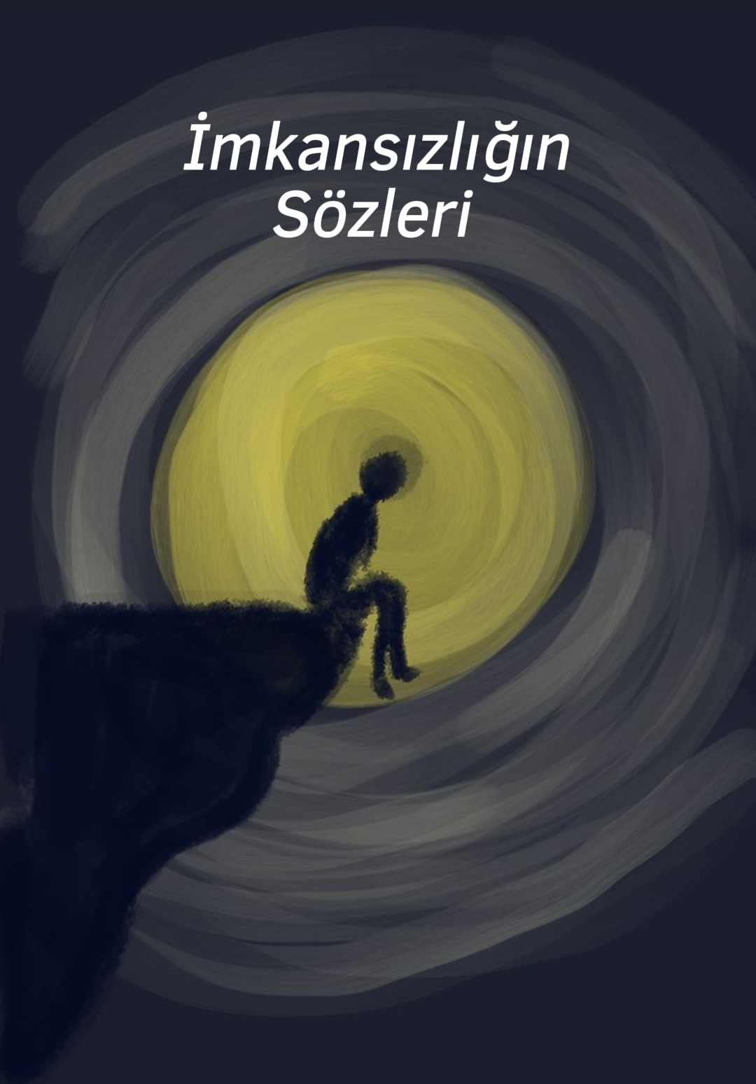 İmkansızlığın Sözleri 